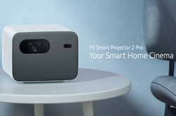 小米面向海外市场推出智能投影仪Mi Smart Projector 2 Pro